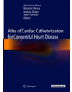 Atlas of Cardiac Catheterization for Congenital Heart Disease - 9783319724423-thumb