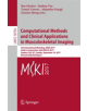 Computational Methods and Clinical Applications in Musculoskeletal Imaging - 9783319741123-thumb