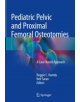 Pediatric Pelvic and Proximal Femoral Osteotomies - 9783319780320-thumb