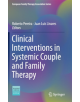 Clinical Interventions in Systemic Couple and Family Therapy - 9783319785202-thumb