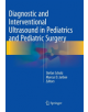 Diagnostic and Interventional Ultrasound in Pediatrics and Pediatric Surgery - 9783319793580-thumb