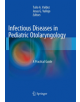 Infectious Diseases in Pediatric Otolaryngology - 9783319793597-thumb