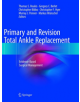 Primary and Revision Total Ankle Replacement - 9783319796222-thumb