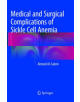 Medical and Surgical Complications of Sickle Cell Anemia - 9783319796734-thumb