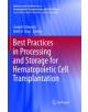 Best Practices in Processing and Storage for Hematopoietic Cell Transplantation - 9783319865171-thumb