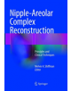 Nipple-Areolar Complex Reconstruction - 9783319869612-thumb