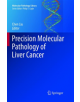 Precision Molecular Pathology of Liver Cancer - 9783319885438-thumb