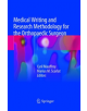 Medical Writing and Research Methodology for the Orthopaedic Surgeon - 9783319887609-thumb