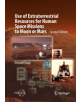 Use of Extraterrestrial Resources for Human Space Missions to Moon or Mars - Springer International Publishing AG - 978331989-thumb