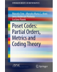 Poset Codes: Partial Orders, Metrics and Coding Theory - 9783319938202-thumb