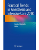 Practical Trends in Anesthesia and Intensive Care 2018 - 9783319941882-thumb