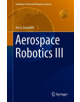 Aerospace Robotics III - Springer International Publishing AG - 9783319945163-thumb