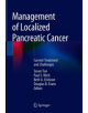 Management of Localized Pancreatic Cancer - 9783319989433-thumb