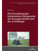 Die Vermittlung Der Italienischen Fachsprache Der Kunstgeschichte Und Der Archaeologie - 9783631678671-thumb