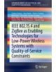 IEEE 802.15.4 and ZigBee as Enabling Technologies for Low-power Wireless Systems with Quality-of-service Constraints - 978364-thumb