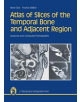 Atlas of Slices of the Temporal Bone and Adjacent Region - 9783642805189-thumb