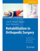 Rehabilitation in Orthopedic Surgery - Springer-Verlag Berlin and Heidelberg GmbH & Co. KG - 9783662491485-thumb