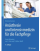 Anasthesie und Intensivmedizin fur die Fachpflege - Springer Berlin Heidelberg - 9783662504437-thumb