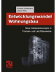 Entwicklungswandel Wohnungsbau: Neue Gebaudekonzepte in Trocken- und Leichtbauweise - 9783663077794-thumb