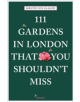 111 Gardens in London That You Shouldn't Miss - 9783740801434-thumb