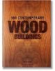 100 Cont. Wood Buildings - Philip Jodidio - TASCHEN - 9783836561563-thumb