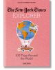 The New York Times Explorer. 100 Trips Around the World - Barbara Ireland - Жена, Мъж - TASCHEN - 9783836584173-thumb