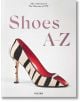 Shoes A-Z. The Collection of The Museum at FIT - Colleen Hill - TASCHEN - 9783836596244-thumb