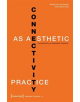 Connectivity as Aesthetic Practice - Transcript Verlag - 9783837637250-thumb