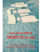 Franz Erhard Walther: Objects, to Use, Instruments for Processes - 9783960984030-thumb