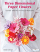 Three Dimensional Paper Flowers - 9786059192798-thumb