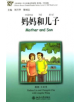 Mother and Son - Chinese Breeze Graded Reader Level 2: 500 words level - 9787301156735-thumb