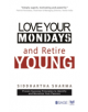 Love your Mondays and Retire Young - 9788132113416-thumb