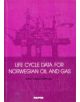 Life Cycle Data for Norwegian Oil & Gas - 9788251911757-thumb