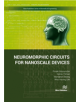 Neuromorphic Circuits for Nanoscale Devices - 9788770220606-thumb