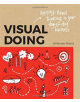 Visual Doing: Applying Visual Thinking in your Day to Day Business - 9789063694999-thumb