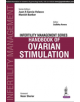 Infertility Management Series: Handbook of Ovarian Stimulation - 9789352700608-thumb