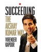 SUCCEEDING THE AKSHAY KUMAR WAY - 9789353043674-thumb