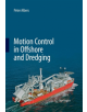 Motion Control in Offshore and Dredging - Springer - 9789401777872-thumb