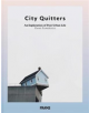 City Quitters: An Exploration of Post-Urban Life - 9789492311313-thumb