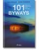 101 byways. Traveling to Lesser-Known Places in Bulgaria - Ivan Mihalev, Elina Tsankova - Сиела - 9789542823780-thumb