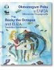 Октоподът Роки и Елиза. Rocky the Octopus and Eliza - Цветелина Спиридонова - Кибеа - 9789544749460-thumb