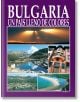 Bulgaria - Un pais lleno de colores - Антоний Хаджийски, Вяра Канджиева - Борина - 9789545002670-thumb