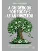 A Guidebook for Today's Asian Investor - 9789811058301-thumb