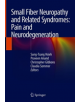 Small Fiber Neuropathy and Related Syndromes: Pain and Neurodegeneration - 9789811335457-thumb