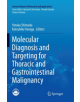 Molecular Diagnosis and Targeting for Thoracic and Gastrointestinal Malignancy - 9789811348860-thumb