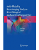 Multi-Modality Neuroimaging Study on Neurobiological Mechanisms of Acupuncture - 9789811352645-thumb