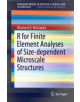 R for Finite Element Analyses of Size-dependent Microscale Structures - 9789811370137-thumb