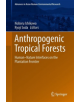 Anthropogenic Tropical Forests - Springer Verlag, Singapore - 9789811375118-thumb