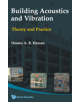 Building Acoustics And Vibration: Theory And Practice - 9789812838339-thumb