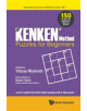 Kenken Method - Puzzles For Beginners, The: 150 Puzzles And Solutions To Make You Smarter - 9789813232556-thumb